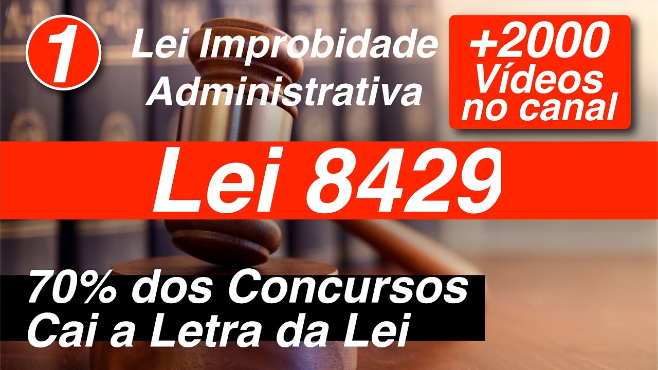 Reescreva em Portugues do Brasil Lei 8429   Lei Improbidade Administrativa   Art  1 a 8