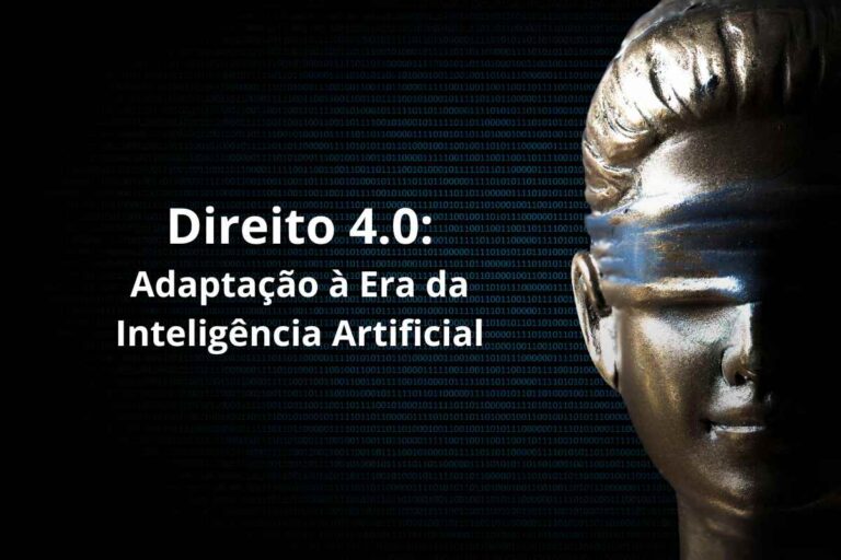 Direito 4.0: Adaptação à Era da Inteligência Artificial