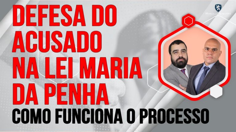 DEFESA DO ACUSADO NA LEI MARIA DA PENHA | COMO FUNCIONA O PROCESSO